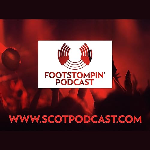 Foot Stompin Free Scottish Music Podcast #TOP12