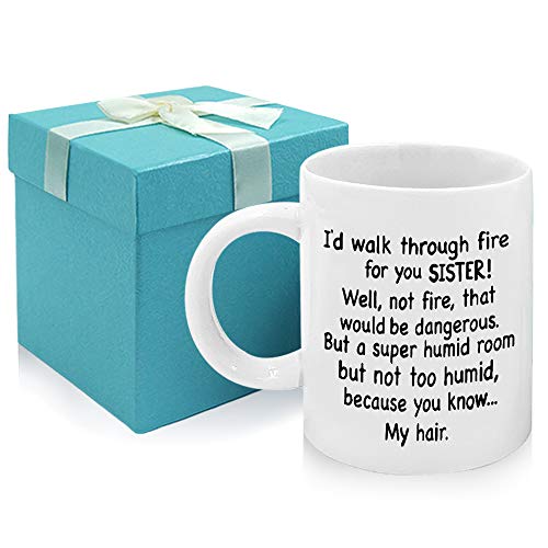 Tom Boy Sister Gifts From Sister I’d Walk Through Fire for You Ceramic