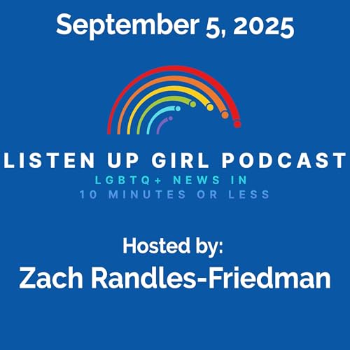Episode 72: September 5, 2025 LGBTQ+ News cover art