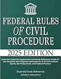  Federal Rules of Civil Procedure 2025: Essential Casebook Supplement and Quick-Reference Guide for Law Students and Litigators Optimized for 1L Civil ... Exams, Bar Preparation, and Federal Practice