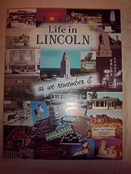 Paperback Life in Lincoln [Nebraska] As We Remember It Book