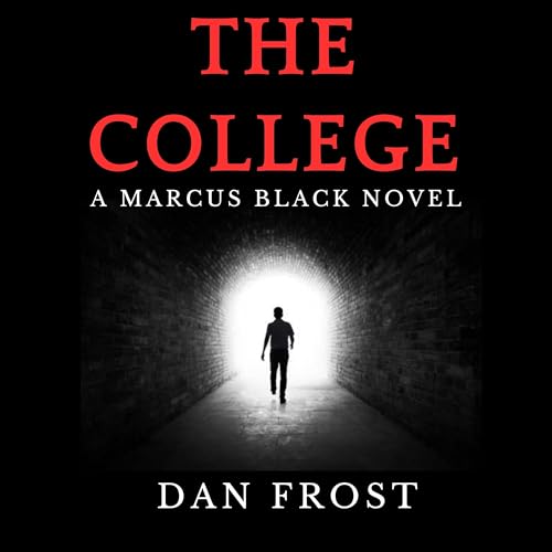 The College: Marcus Black (Marcus Black Series Book 1) (English Edition)