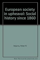 European Society in Upheaval: Social History Since 1860 B0000CNKTW Book Cover
