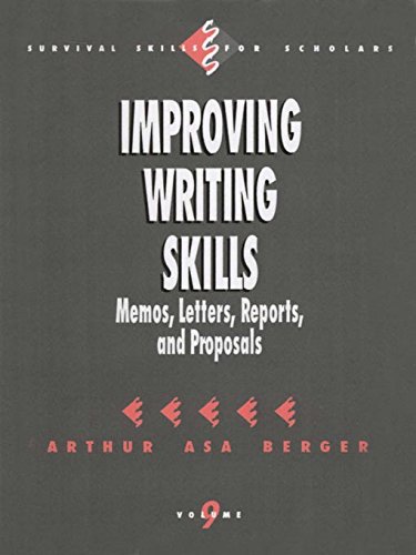 Improving Writing Skills: Memos, Letters, Reports, and Proposals (Survival Skills for Scholars Book 9) (English Edition) Improving Writing Skills: Memos, Letters, Reports, and Proposals (Survival Skills for Scholars Book 9) (English Edition)