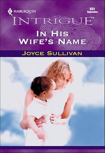 In His Wife's Name (By: Joyce Sullivan)