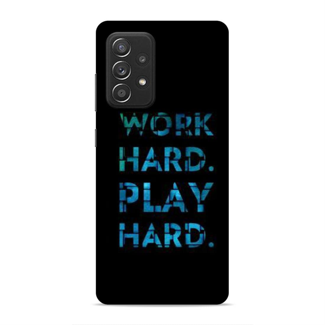 Screaming Ranngers Work Hard plaay Hard/Motivational 3D Printed Back Cover for Samsung A52-picture-26