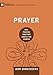 Prayer: How Praying Together Shapes the Church (9marks: Building Healthy Churches)