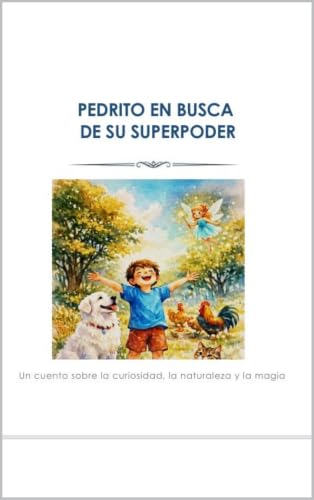 PEDRITO EN BUSCA DE SU SUPERPODER