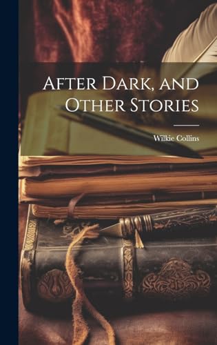 After Dark, and Other Stories