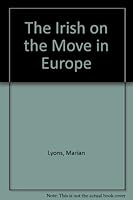 The Irish on the Move in Europe 0907328652 Book Cover