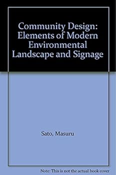 Community Design; Elements of Modern Environmental Landscape and Signage