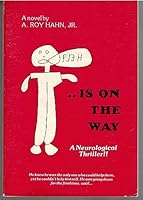 Help is on the Way: A Neurological Thriller!! 0942822005 Book Cover