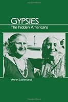Gypsies: The Hidden Americans 0881332356 Book Cover