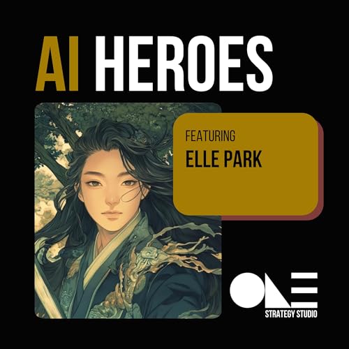 AI Heroes: Elle Park - Episode 16
