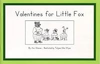 Valentines for Little Fox 0838825109 Book Cover