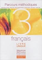 Parcours méthodiques 3e - Français - Livre de l'élève - Edition 2003: Parcours méthodiques 2011253284 Book Cover