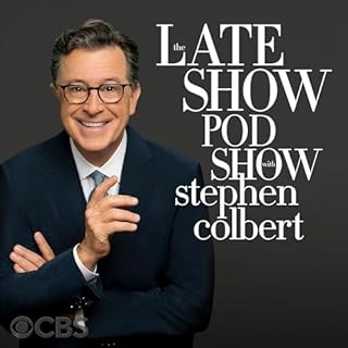 The Late Show Pod Show with Stephen Colbert Audiobook By CBS cover art