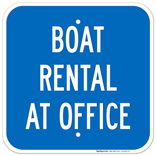 Boat Rental at Office Sign, 12x12 Inches, 55 mil Thick