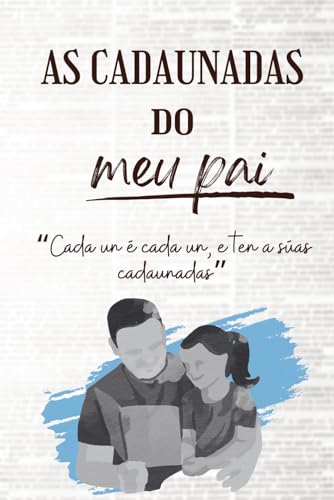 As Cadaunadas do meu pai: 