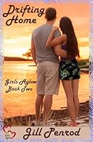 Drifting Home (Girls Aglow Christian young and new adult romance) 1502535424 Book Cover