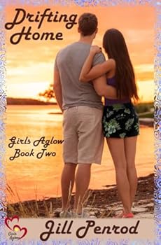 Drifting Home (Girls Aglow Christian young and new adult romance) - Book #2 of the Girls Aglow