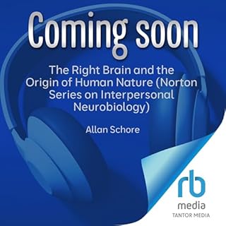 Couverture de The Right Brain and the Origin of Human Nature