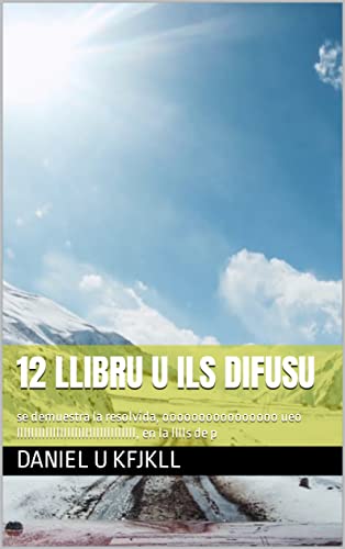 15 Llibru u ils u ulste difusu: se demuestra la resolvida, oooooooooooooooo ueo lllllllllllllllllllllllllllllllll, en la lllls de p (Spanish Edition)