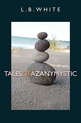 Tales of a Zany Mystic
