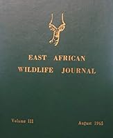 East African Wildlife Journal Volume III August 1965 B003A3FSI8 Book Cover