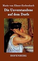 Die Unverstandene Auf Dem Dorfe 151889691X Book Cover