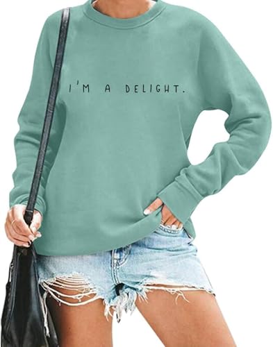 RMTXCD Womens IM A Delight Sweatshirt Funny Saying Letter Print Crewneck Pullover Top Humor Sarcastic Sayings Long Sleeve Blue Medium