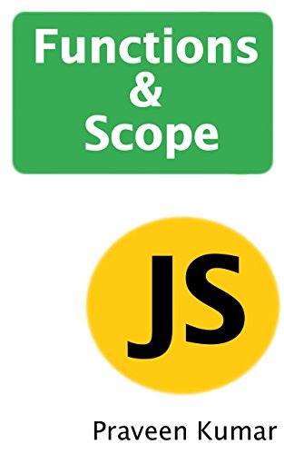 Télécharger JavaScript Functions and Scope Explained (English Edition) Gratuit