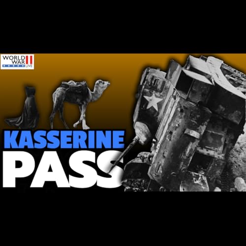 Rommel vs. America: Kasserine Pass – The Battle That Shocked the Allies