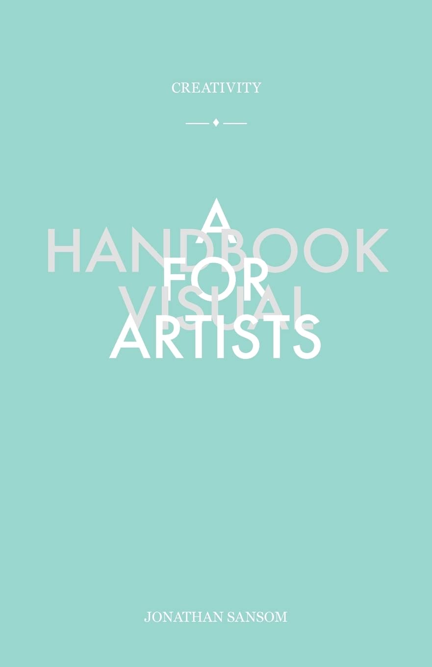 Creativity A Handbook for Visual Artists