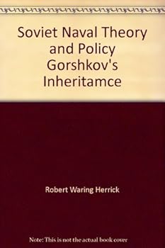 Paperback Soviet Naval Theory and Policy Gorshkov's Inheritamce Book