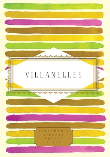 Villanelles (Everyman's Library Pocket Poets Series)