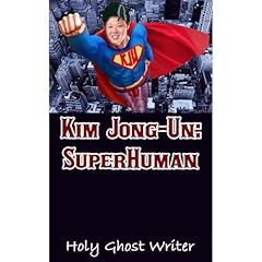 Kim Jong-Un: SuperHuman Audiolibro Por Holy Ghost Writer arte de portada