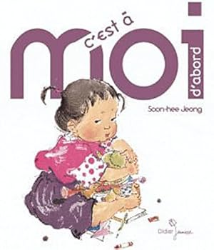 Paperback C'est à moi d'abord [French] Book