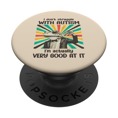 I Don't Struggle With Autism Funny Frog Autistic Retro PopSockets Adhesive PopGrip