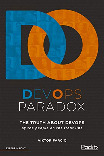 Télécharger DevOps Paradox: The truth about DevOps by the people on the front line (English Edition) Gratuit