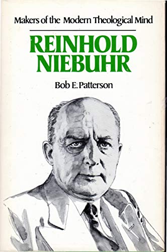 Reinhold Niebuhr (Makers of the Modern Theological Mind)