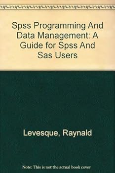 Paperback Spss Programming And Data Management: A Guide for Spss And Sas Users Book