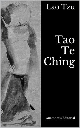 Tao Te Ching: El Libro del Tao y la Virtud