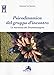 Psicodinamica Del Gruppo D'incontro. La Maratona Del Drammautogeno - 3