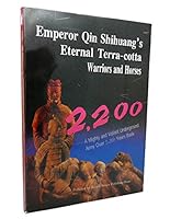 Emperor Qin Shihuang's Eternal Terra-cotta  Warriors and Horses 7805467986 Book Cover