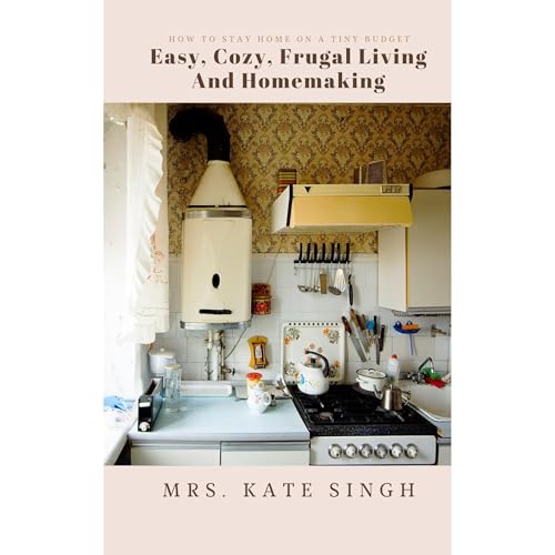 Easy, Cozy, Frugal Living and Homemaking by Mrs. Kate Singh episode artwork