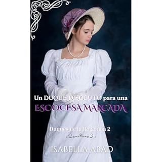 Un duque disoluto para una escocesa marcada Audiolibro Por Isabella Abad arte de portada