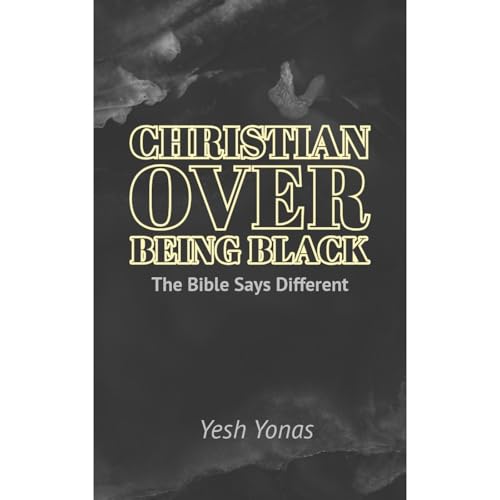 Christian Over Being Black Audiolibro Por Yesh Yonas arte de portada