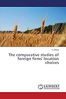 The comparative studies of foreign firms' location choices 3659752576 Book Cover