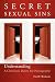 Secret Sexual Sins: Understanding a Christian's Desire for Pornography